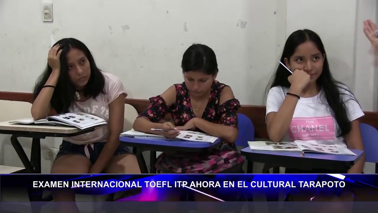  Examen internacional TOEFL ITP ahora en el Cultural Tarapoto