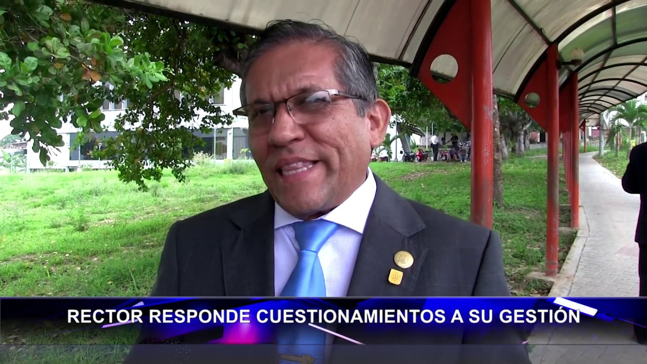  UNSM: Rector Aníbal Quinteros responde cuestionamientos a su gestión.